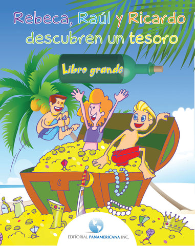 Libro Grande - Rebeca, Raúl y Ricardo descubren un tesoro